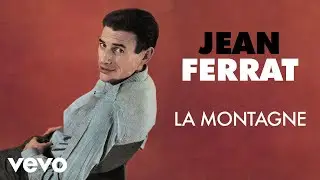 Jean Ferrat - La montagne