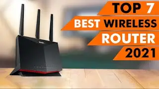 Top 7 BEST Wireless Router of 2021