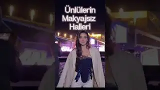 😱 Ünlülerin Şok Eden Makyajsız Halleri ! 😱