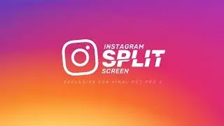 Instagram Split Screen for Final Cut Pro X