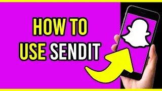 How to use Sendit on Snapchat (Quick & Easy)