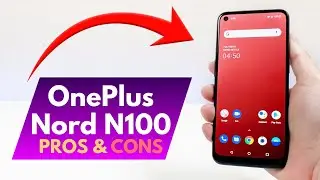 OnePlus Nord N100 - Pros and Cons!