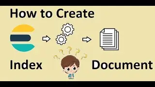 09 Elastic Search Tutorial - How to create Index Document in Elastic Search