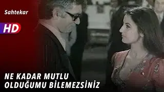 Ne Kadar Mutlu Olduğumu Bilemezsiniz | Sahtekar | Yılmaz Güney – Sevda Karaca