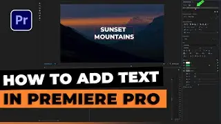 How to add Text in Premiere Pro | Old & NEW Way