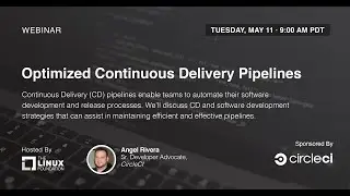 LF Live Webinar: Optimized Continuous Delivery Pipelines