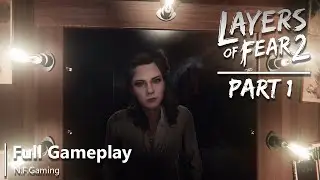 LAYERS OF FEAR 2 - FULL GAME | PART 1 | Act 1 | Forever Ending | Gameplay