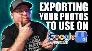 How To Export Photos For A Google Business Profile