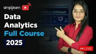 Data Analytics Full Course 2025 | Data Analytics Tutorial | Data Analyst Course | Simplilearn