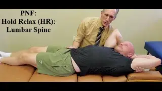 Proprioceptive Neuromuscular Facilitation (PNF) Hold Relax (HR) - Lumbar Spine (Low Back)