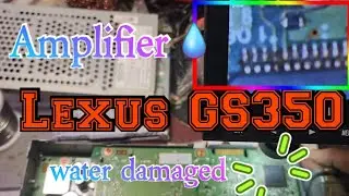 2014 Lexus GS350 No audio No sound fix Amplifier location Water damage in the trunk