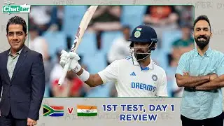 Cricbuzz Chatter: SA v IND, 1st Test, Day 1 Review