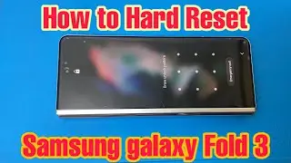 How to Hard Reset Samsung Galaxy Fold 3 Screen Lock Pattern | Easy Unlock Method