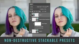 A Better Way to Apply Lightroom & Adobe Camera Raw Presets-Non Destructive and Stackable!