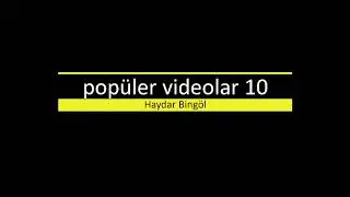 popüler videolar 10