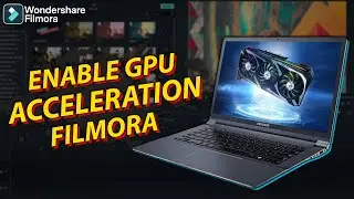 ENABLE GPU ACCELERATION IN FILMORA 12 | BOOST FILMORA PERFORMANCE | FAST RENDER + PLAYBACK 😍😍