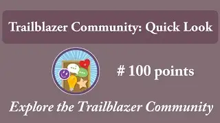 Trailblazer Community:Quick Look | Explore the Trailblazer Community