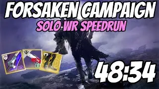 Destiny 2: Forsaken Campaign NG+ Solo WR Speedrun [