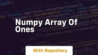 numpy array of ones