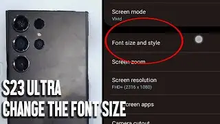 Samsung S23 Ultra S23 S23+ How to change the font size