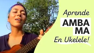 Amba Ma - Tutorial Mantras con Ukelele