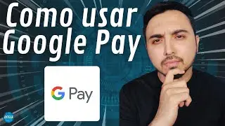 [MODO CERTO] Como usar Google Pay | Serviço de Pagamentos por Aproximação da Google