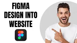 How to Turn Figma Design Into Website (Full Tutorial)