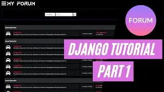 How To Build A Forum Website From Scratch Using Django - Django Project 2021 [Part 1]