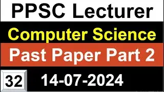 PPSC Computer Science Lecturer Past Paper Part 2 for Lecturer Computer Science Preparation