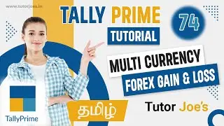 Multi-Currency Functionality in Tally Prime | Tamil | Tutor Joes