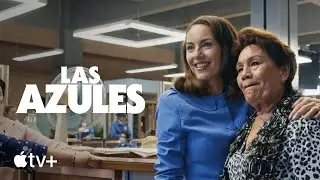 Las Azules — Las mujeres que inspiraron Las Azules | Apple TV+