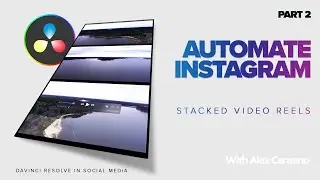 Instagram Stacked-View Reels automation with Python - Part II | AlexTheCreative