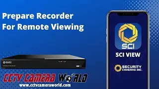 Prepare Your Security Cameras Inc Recorde For Remote Viewing