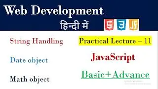 What is String in JavaScript | Lecture 11 | String Object | Date Object | Math Object