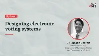 Designing electronic voting systems some considerations