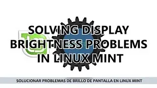 SOLVING DISPLAY BRIGHTNESS PROBLEMS | LINUX MINT