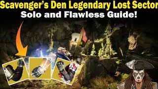 Destiny 2 | Scavenger's Den Legendary Lost Sector Guide | Solo and Flawless | Loadouts & Strategies