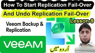 How To Perform Replication Failover and Undo Failover Replication in Veeam  | Lesson-9