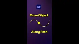 Move an Object along a Path in After Effects