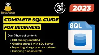 SQL Server for Beginners | A Complete Guide | Theory, Set Up, Practice Datasets & Querying