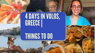 THINGS TO DO IN VOLOS, GREECE | 4 DAYS TRIP