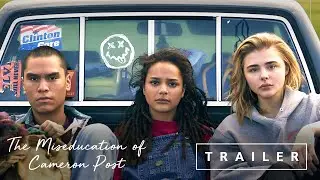 The Miseducation of Cameron Post - Official U.S. Trailer