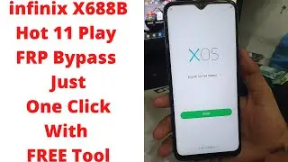 Infinix Hot 10 Play & Hot 11 Play FRP Bypass Just One Click With FREE Tool -infinix hot 11 play frp