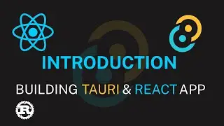 P1 Introduction Building Rust Tauri and React App