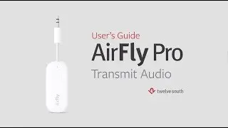 Twelve South AirFly Pro Quick Start Guide (TX, Transmit)