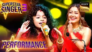 Superstar Singer S3 | Bole Chudiyan पर इस Performance ने लूटी वाहवाही | Performance