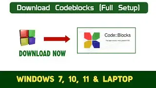 How to download and install Codeblocks with mingw setup without getting error - Full Tutorial