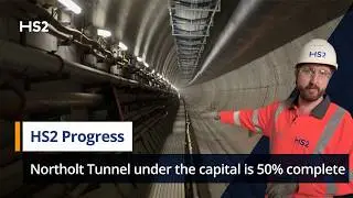 HS2’s Northolt Tunnel under the capital is 50% complete