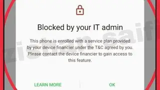 Fix Blocked by your IT admin This phone is enrolled with a service Problem Solve in Android