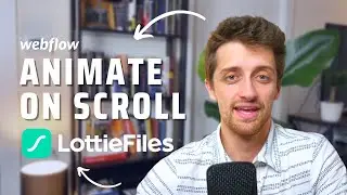 How To Animate On Scroll In Webflow (Lottie File)